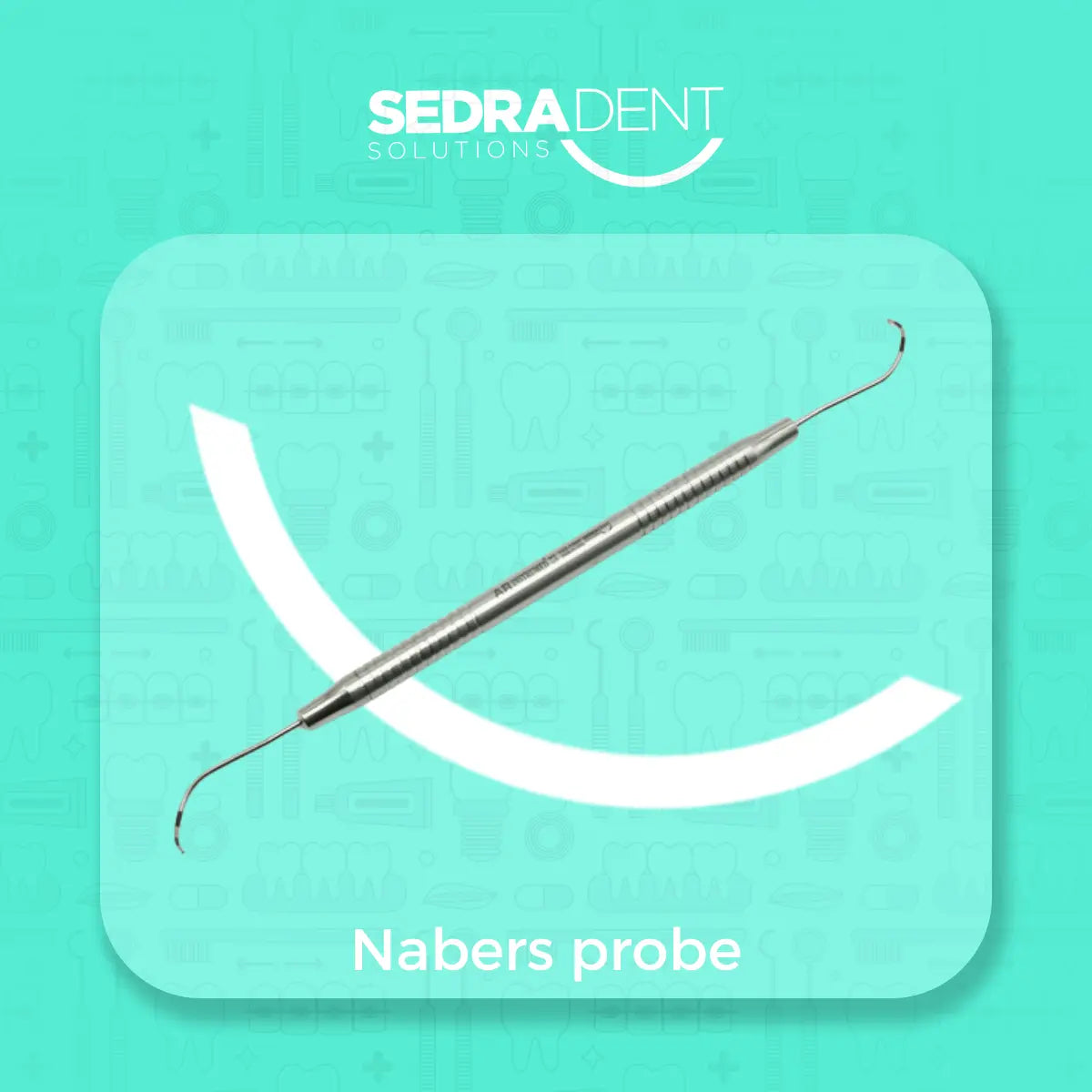 Sedra Nabers periodontal probe