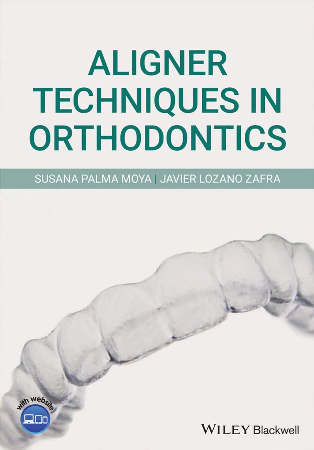 Aligner Techniques in Orthodontics 2021