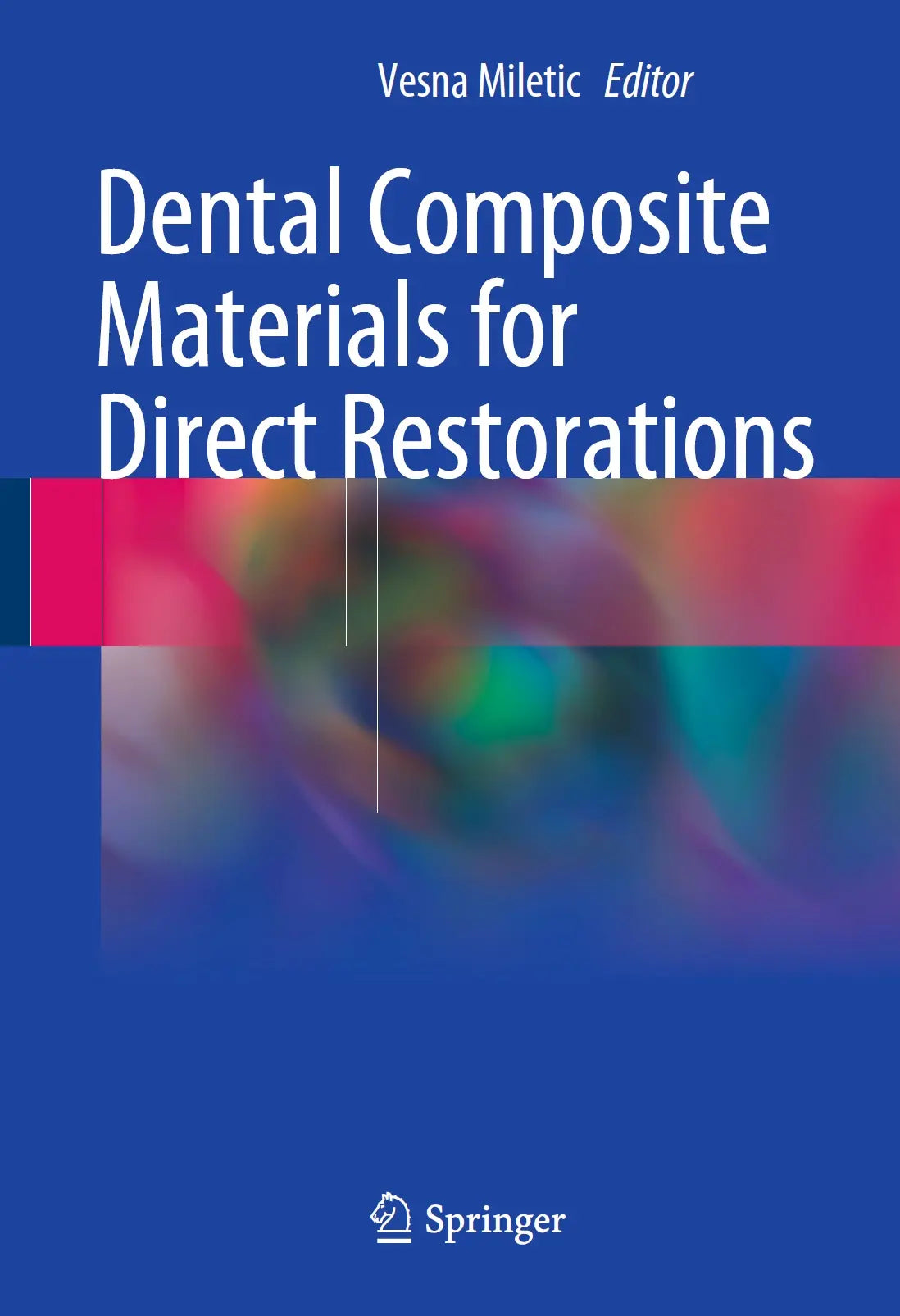 Dental Composite Materials for Direct Restorations 2018