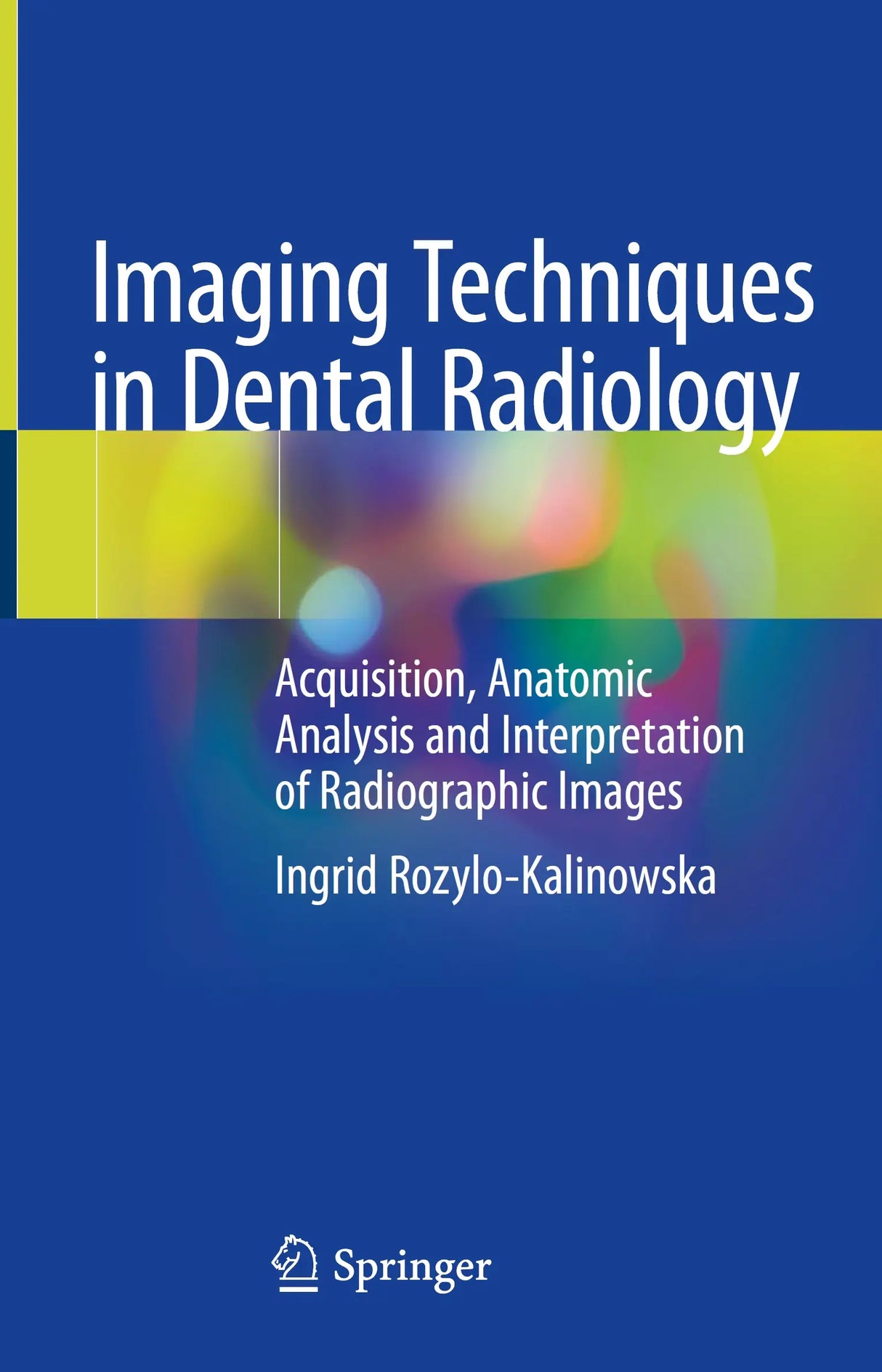 Imaging Techniques in Dental Radiology 2020