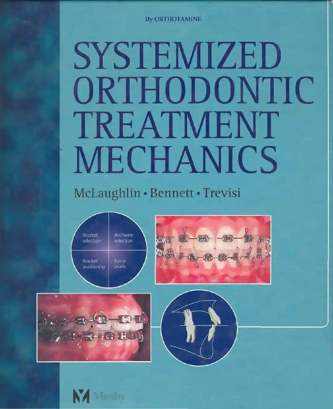 Systemized Orthodontic Treatment Mechanics 2001
