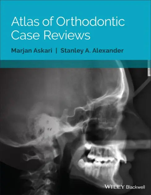 Atlas of Orthodontic Case Reviews 2017