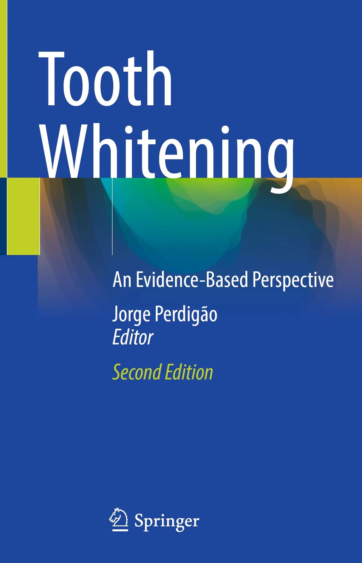 Tooth Whitening An Evidence-Based Perspective 2023