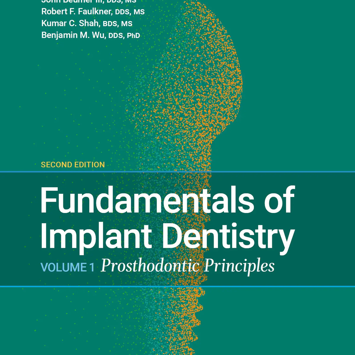 Fundamentals of Implant Dentistry Volume 1 Prosthodontic Principles 20 ...