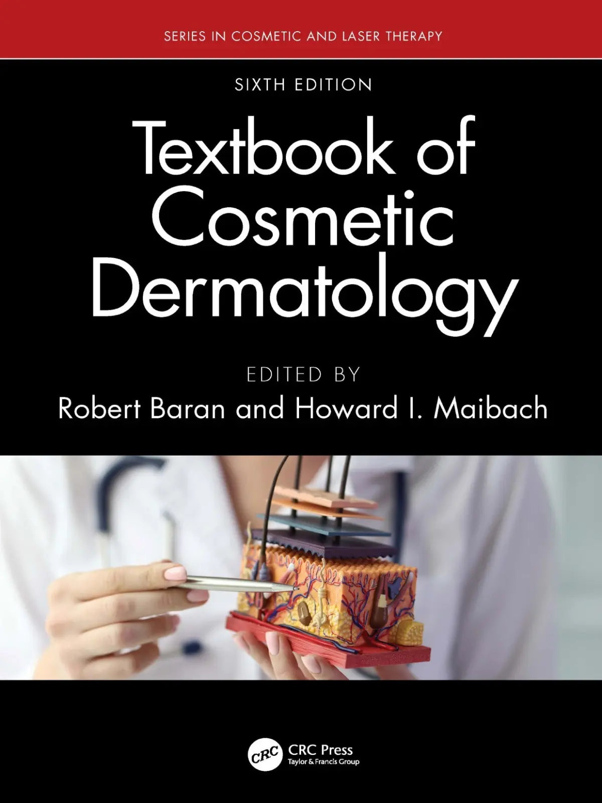 Textbook of Cosmetic Dermatology 2025