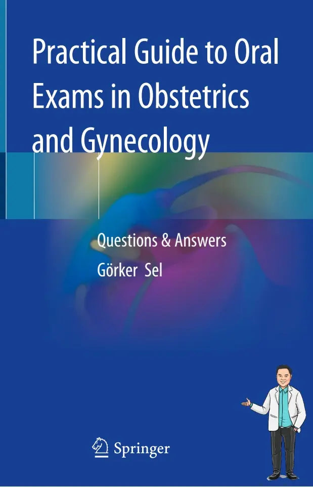 Practical Guide to Oral Exams in Obstetrics and Gynecology 2020