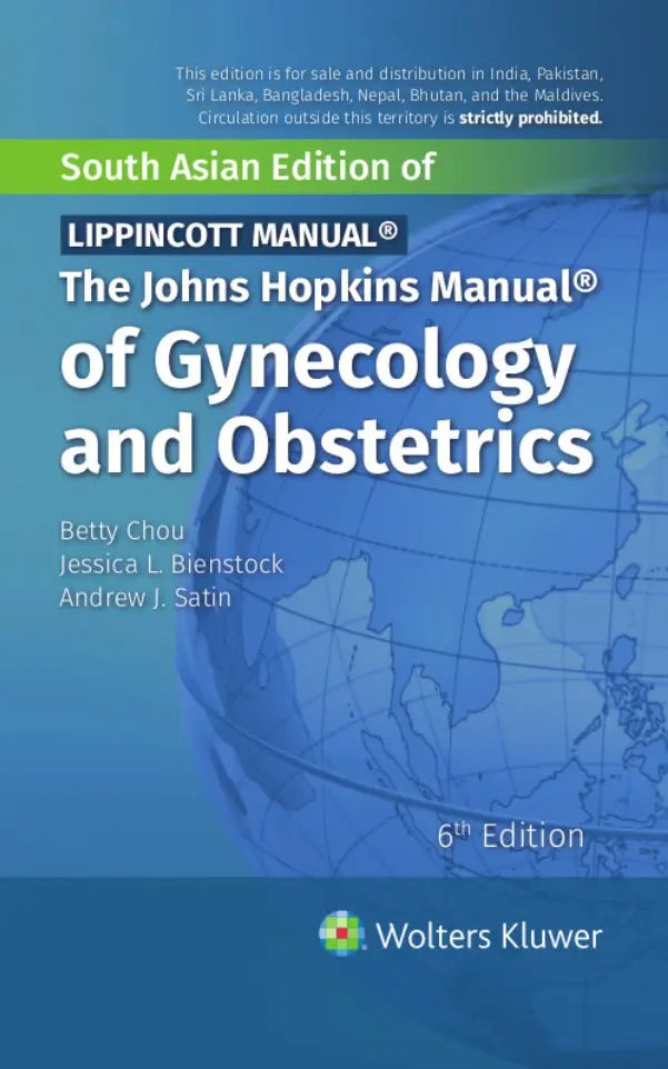 The JOHNS HOPKINS MANUAL OF GYNECOLOGY and OBSTETRICS 2021