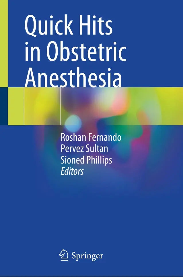 Quick Hits in Obstetric Anesthesia 2022