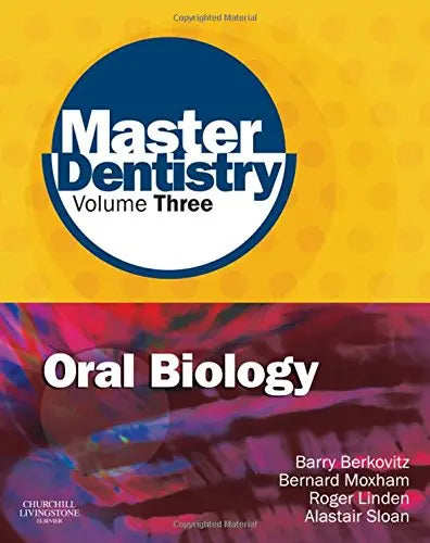 Master Dentistry Volume 3 Oral Biology 2011