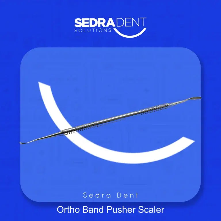 Sedra  ortho Band Pusher – Tucker  Scaler