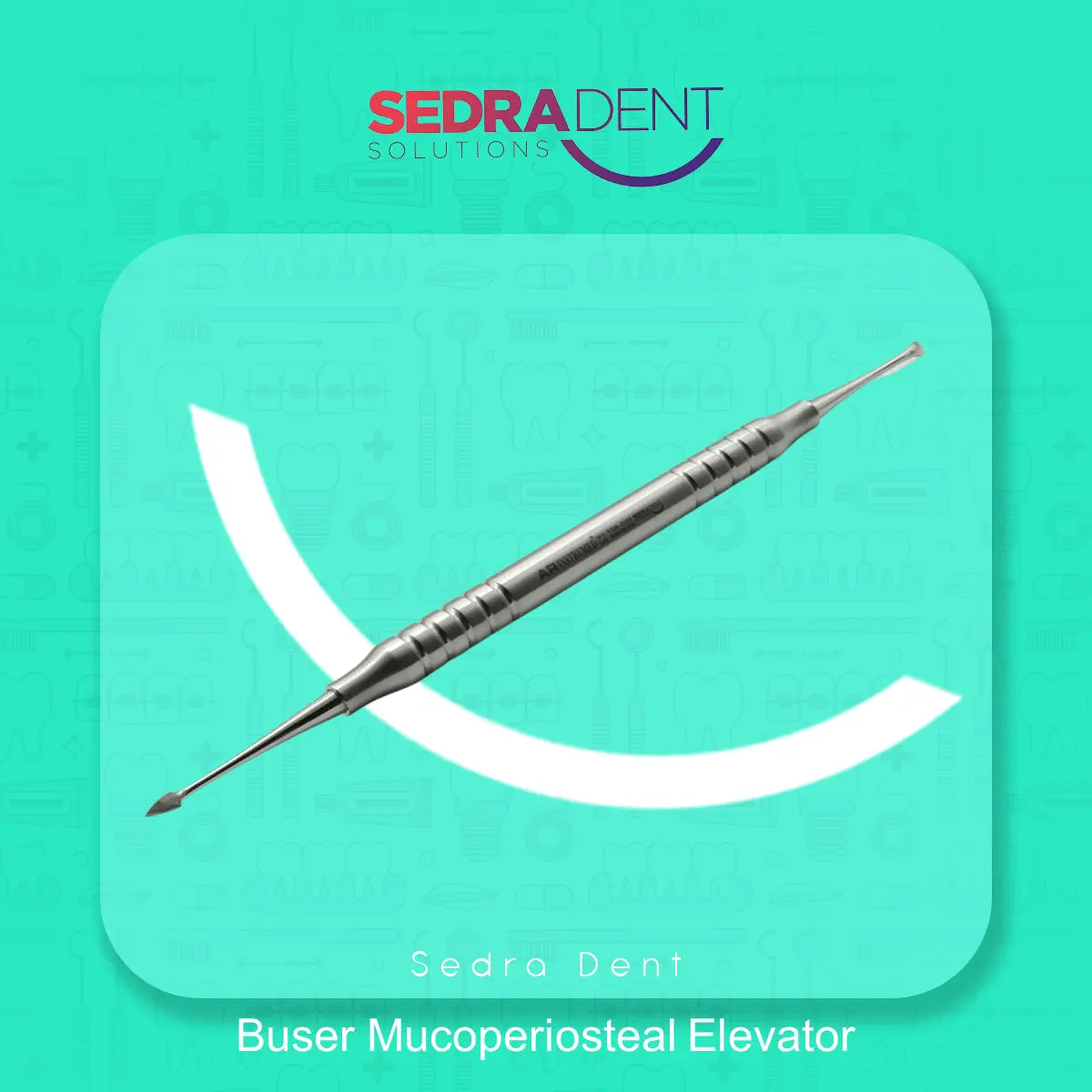 Sedra  Buser Mucoperiosteal elevator