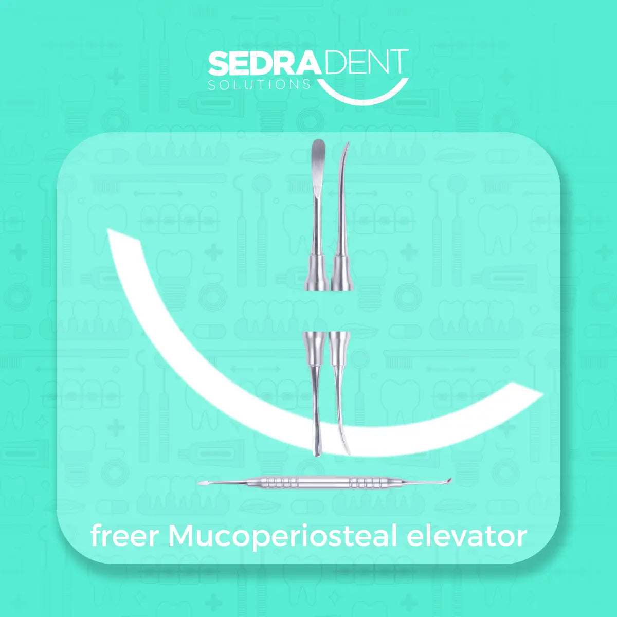 SEDRA mucoperiosteal elevator