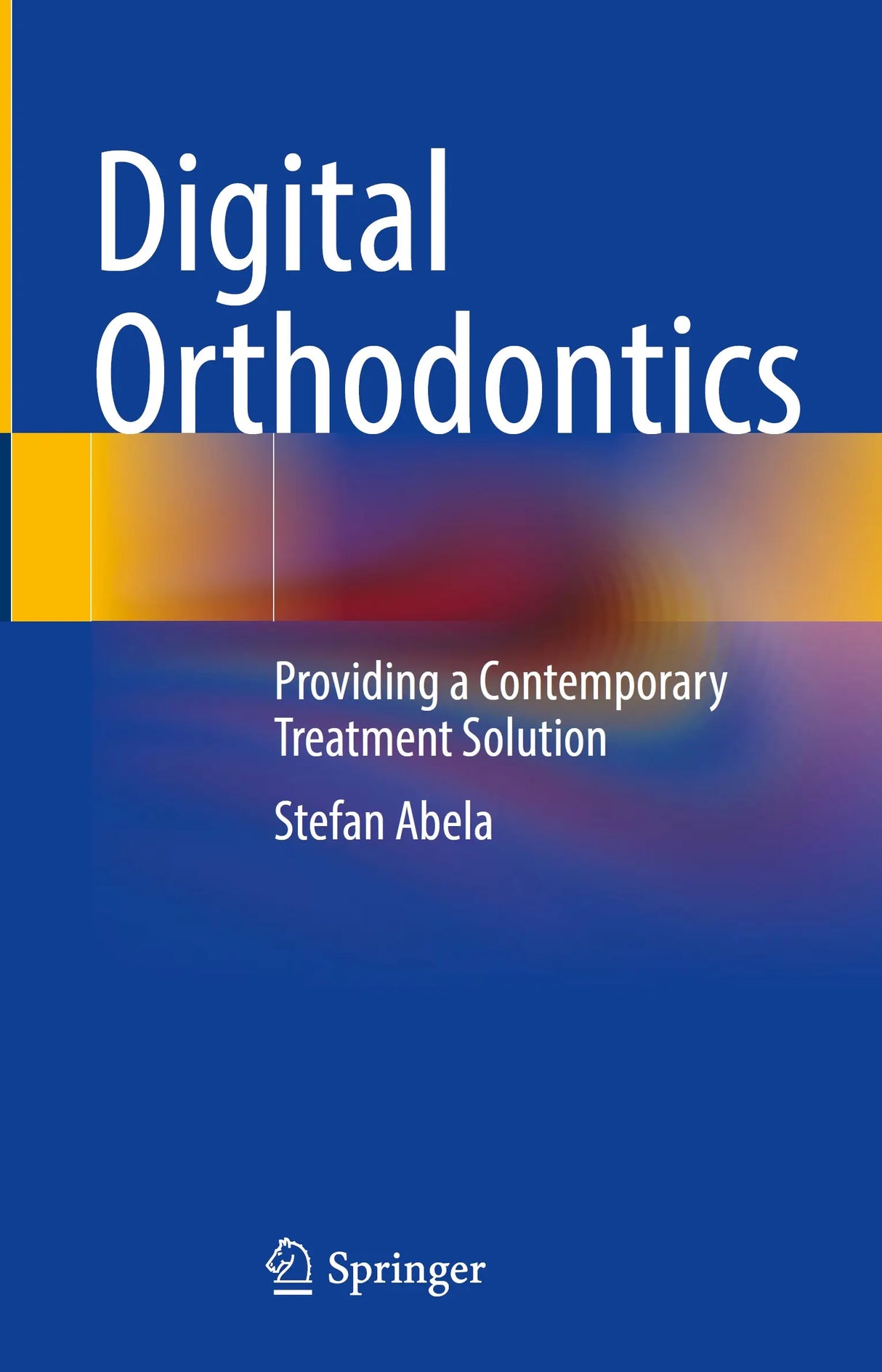Digital Orthodontics Providing a Contemporary Treatment Solution 2024