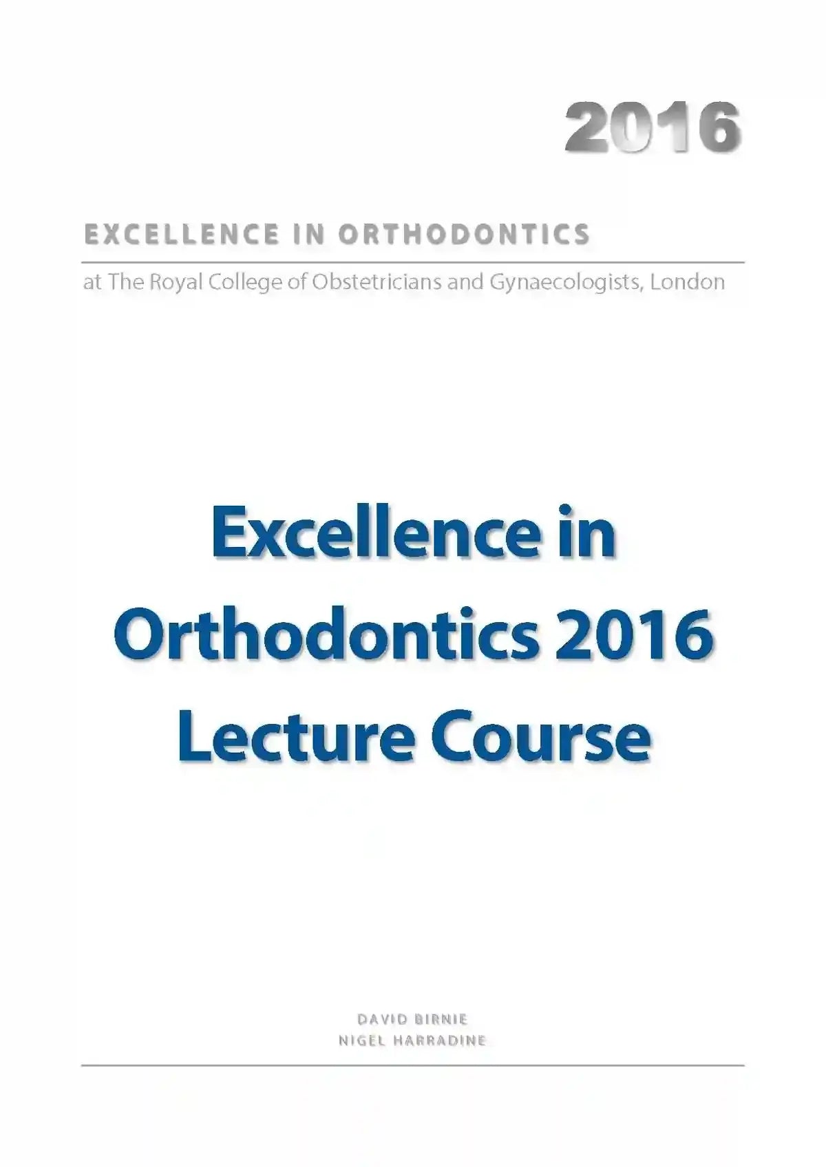 Excellence in Orthodontics 2016