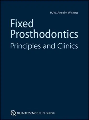 Fixed Prosthodontics Principles and Clinics 2011