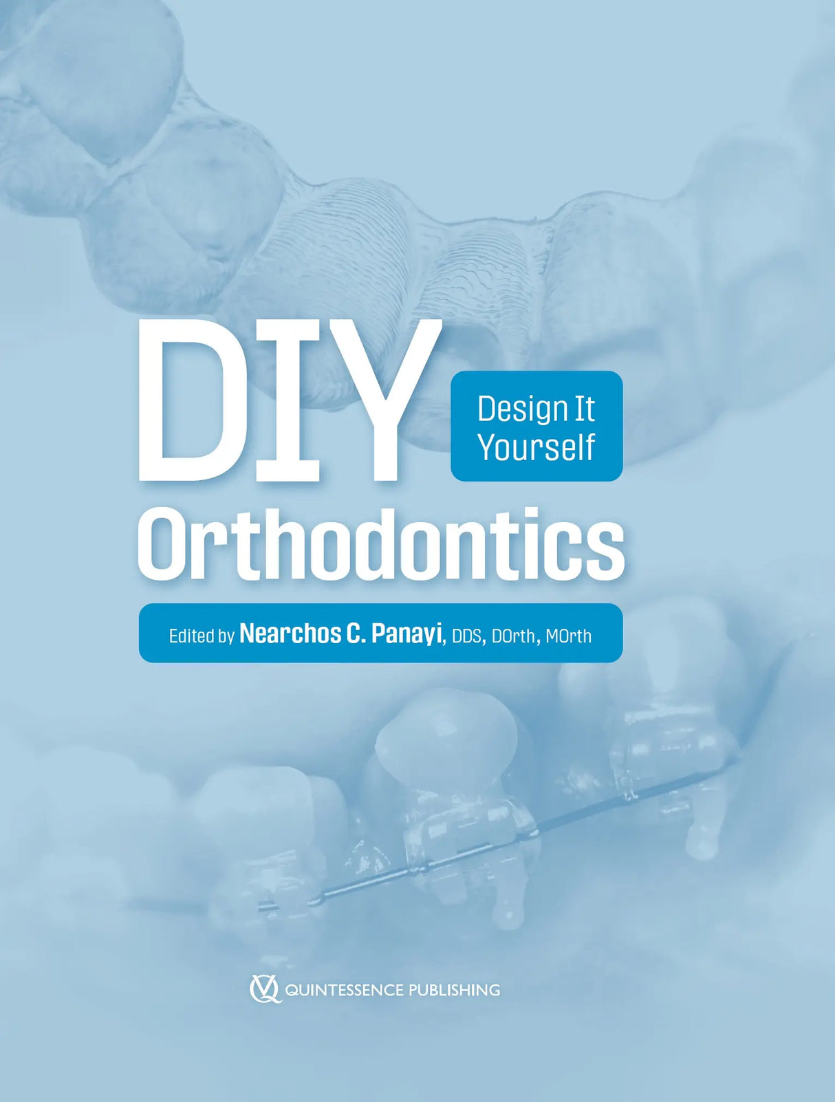 Design It Yourself DIY Orthodontics 2021