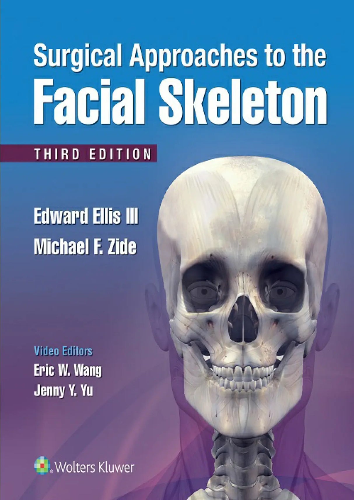 Surgical Approaches to the facial skeleton 2019