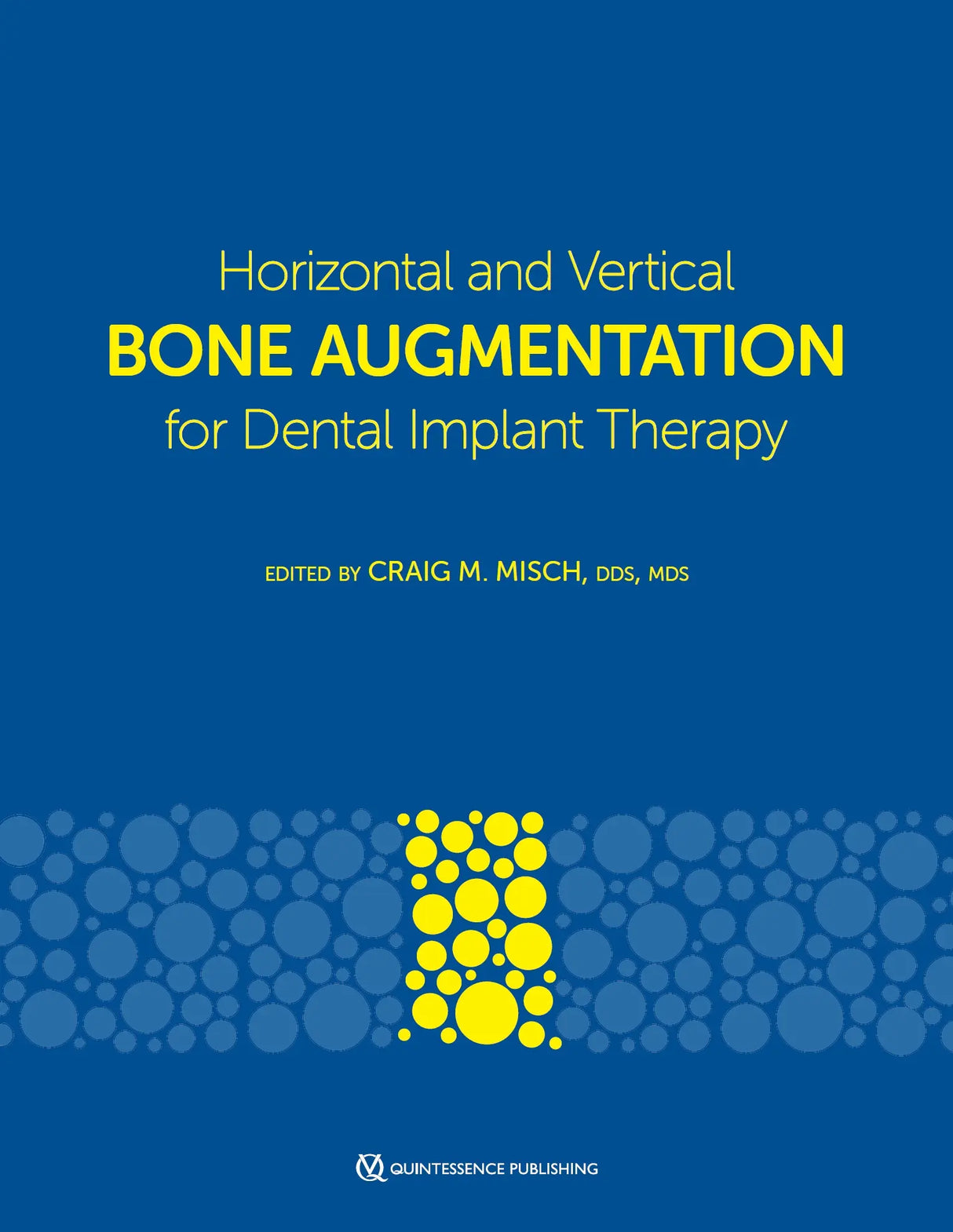 Horizontal and Vertical Bone Augmentation for Dental Implant Therapy 2024