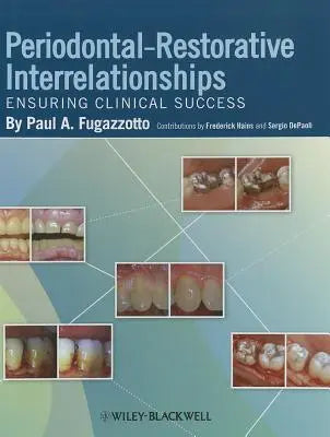 Periodontal‐Restorative Interrelationships: Ensuring Clinical Success 2011