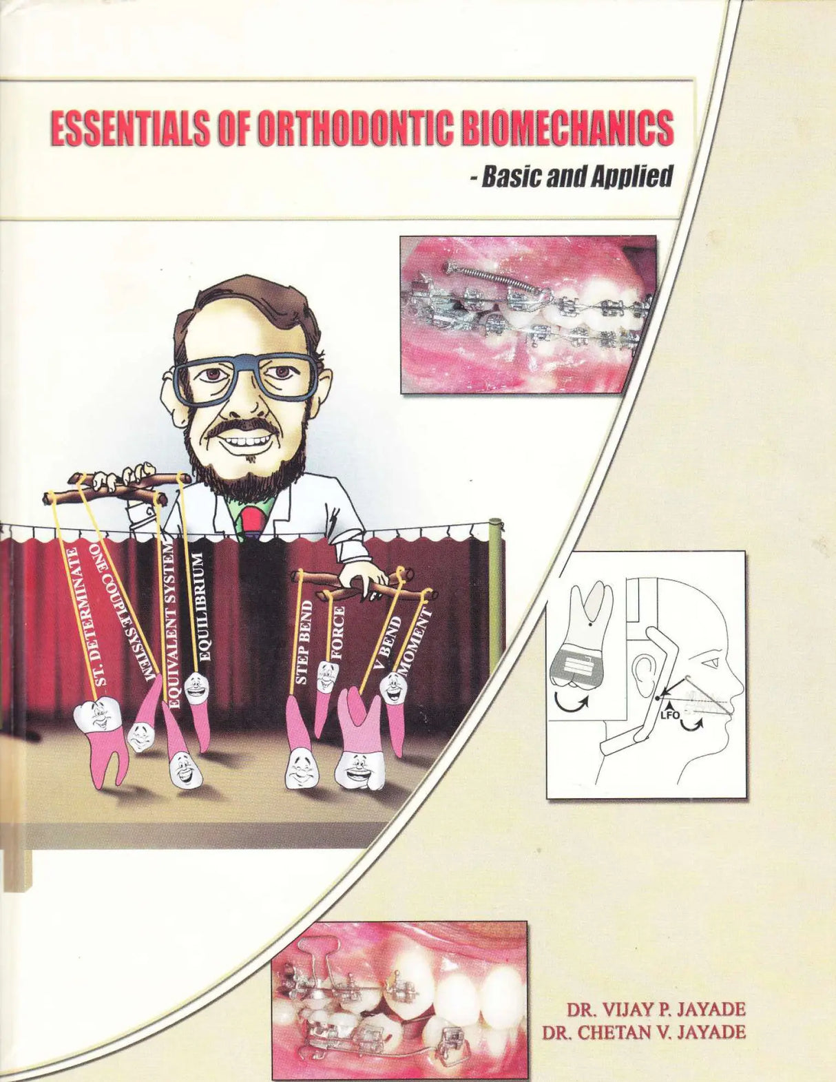 Essentials of Orthodontic Biomechanics - Basic and Applied 2020
