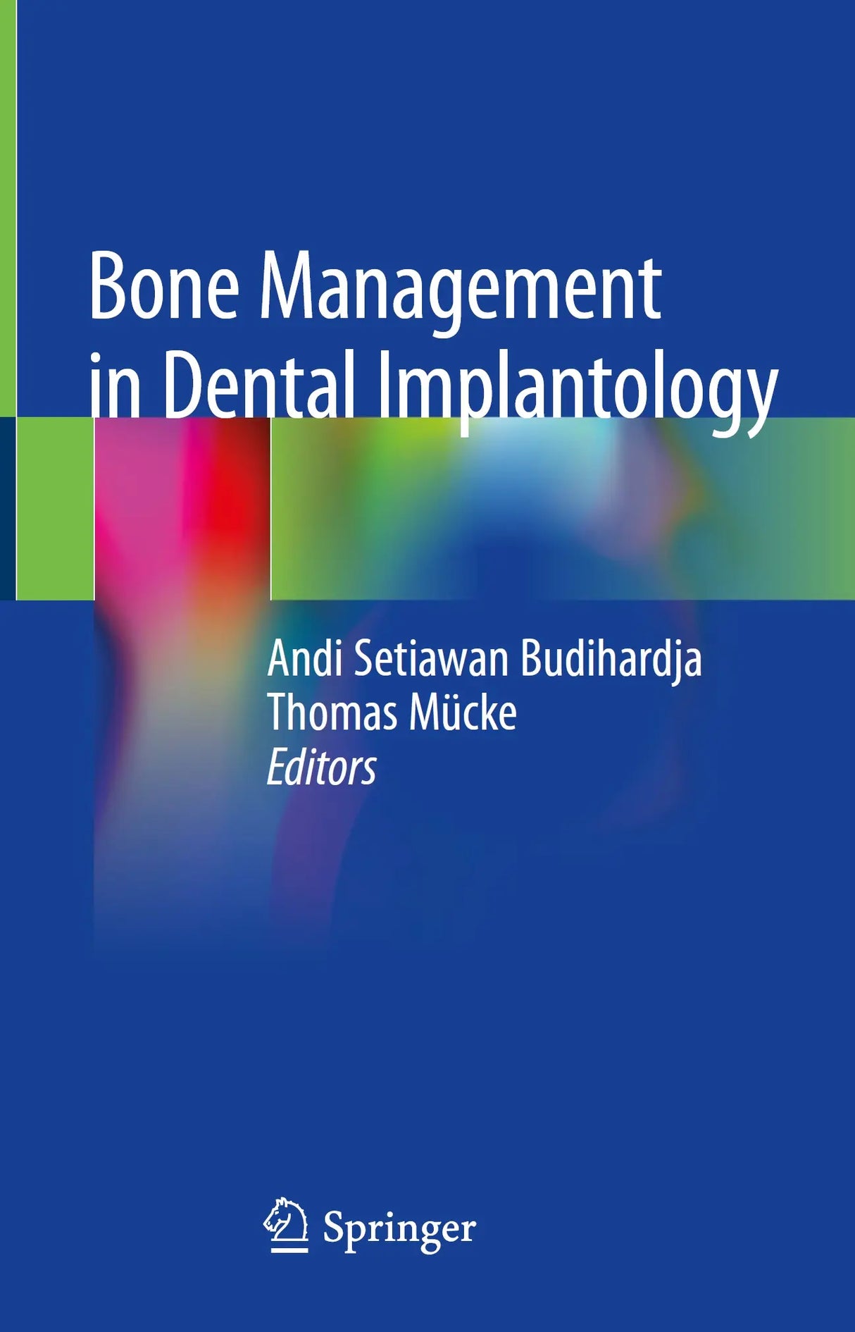 Bone Management in Dental Implantology 2019