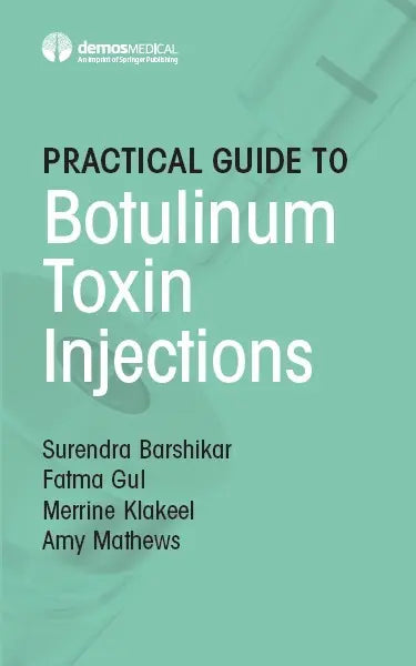 Practical Guide to Botulinum Toxin Injections 2020