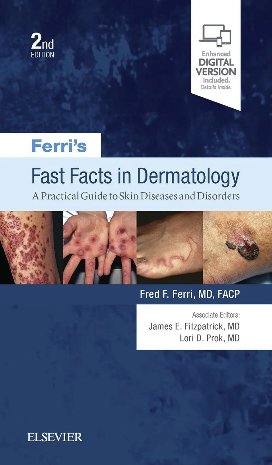 Ferri's Fast Facts in Dermatology A Practical Guide to Skin Diseases and Disorders 2019